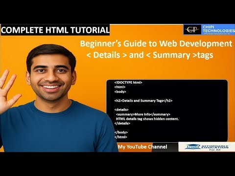 HTML Tutorials - Details and Summary Tag - Affordable Education For All - ChiPi Technologies
