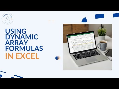 Using Dynamic Array Formulas in Excel