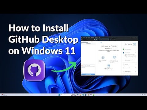 How to Download and Install GitHub Desktop on Windows 11