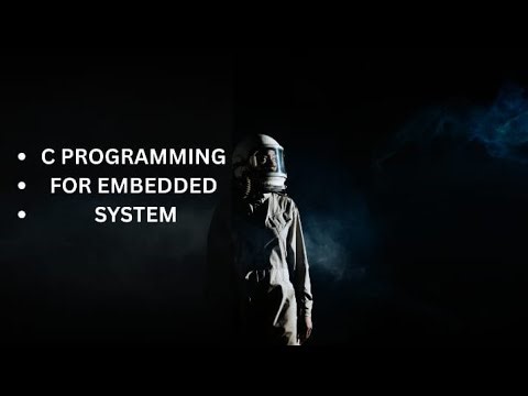 C Language for Embedded Engineers | Full Practical Playlist