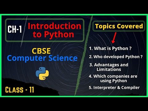 #1 Introduction to Python | Advantages & Disadvantages of Python | Class - 11 Computer Science