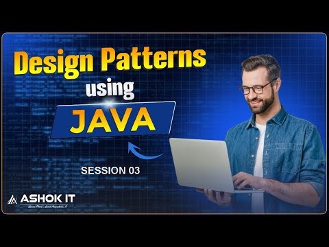Java Design Patterns Tutorial for Freshers & Developers | Ashok IT | Session 03