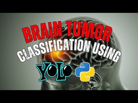 Brain Tumor Classification using YOLOv11 | Deep Learning | Tutorial