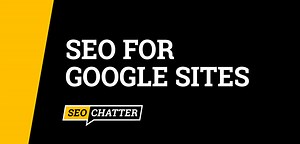 SEO for Google Sites: 15 Optimization Tips to Rank Higher