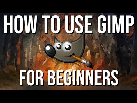 HOW TO USE GIMP - Complete Tutorial for Beginners 2020