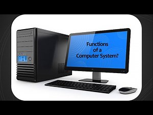 Functions of a Computer System: For kids and teens