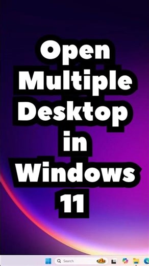 Open Multiple Desktop in Windows 11 PC or Laptop