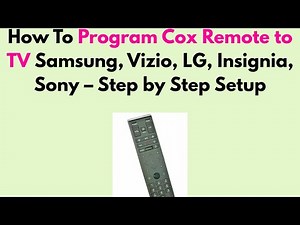 How to Program Cox Remote to TV Samsung, Vizio, LG, Insignia, Sony – Step by Step Setup