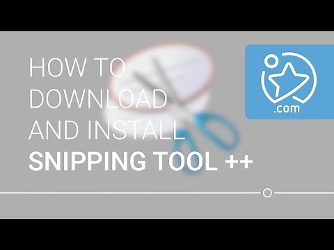 How To Download and Install Snipping Tool ++