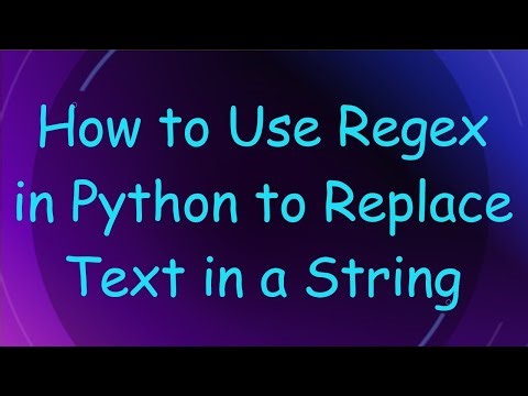 How to Use Regex in Python to Replace Text in a String