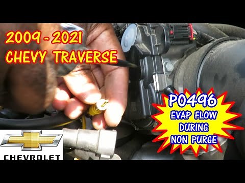 2009-2021 Chevy Traverse P0496 EVAP Flow During Non Purge