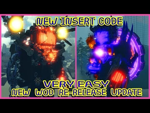 Roblox Update- NEW WOD RE-RELEASE - INSERT CODE - WATCHMAN OF DOOM MORPHS in Toilet World Roleplay 2