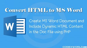 Convert HTML to MS Word Document using PHP - CodexWorld