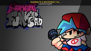 Goodbye To A World Mod   Sad Bf Mod for Friday Night Funkin' | FNF Mods