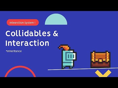 Unity 2D RPG Tutorial 5 - Interaction System - Collidables & Interaction (inheritance)