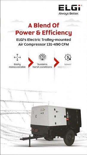 Unleash Efficiency on Mining & Construction Sites: ELGi's Electric Trolley-Mounted Compressors