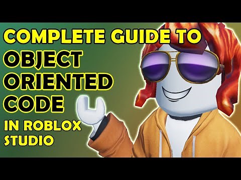 COMPLETE GUIDE TO OBJECT-ORIENTED PROGRAMMING in Roblox Studio - Lua