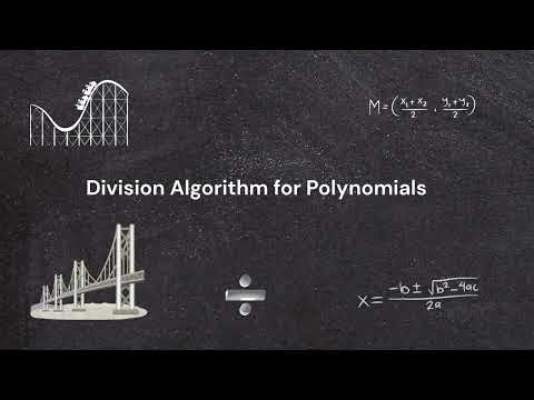Division Algorithm for Polynomials Explained Step-by-Step