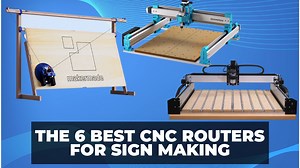 6 Best CNC Routers for Sign-Making in 2024 - CNCSourced