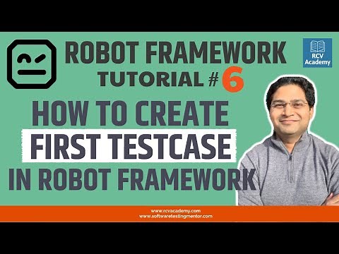 Robot Framework Tutorial #6 - Create First TestCase in Robot Framework