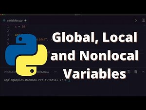[24] Global, Local, Nonlocal Variables in Python | Python for Beginners