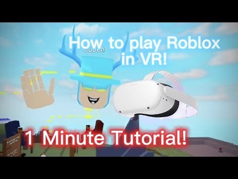 How to play ROBLOX in VR!! (Full 1 minute tutorial!)