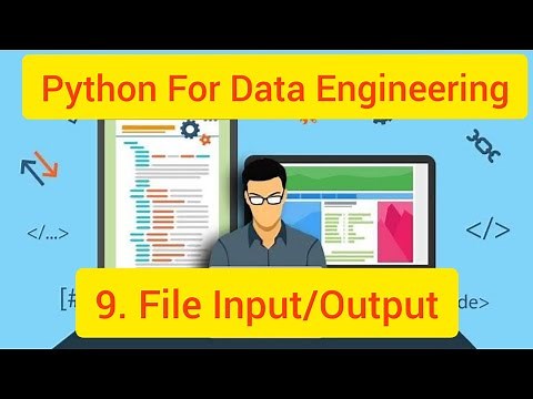 Python For Data Engineering 9 : Python File I/O , how to create and read file in Python