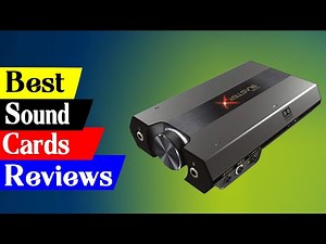 5 Best Sound Cards Reviews in 2024