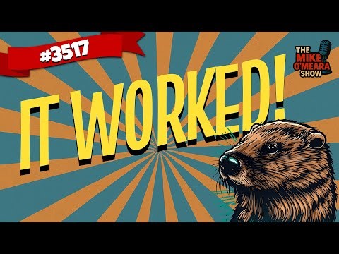 Ep #3517: It Worked!
