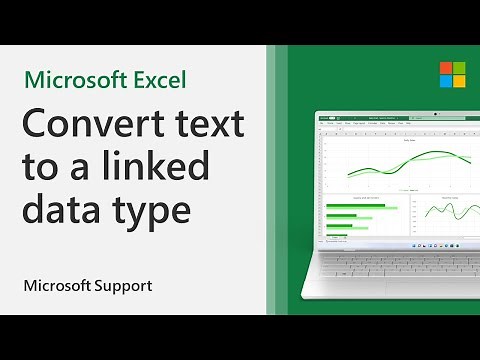 How to convert text to a linked data type in Excel | Microsoft