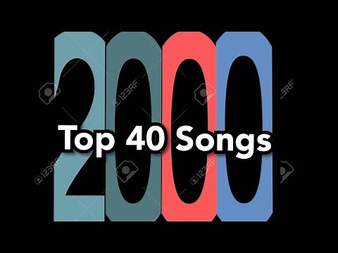 Top 40 Songs of 2000