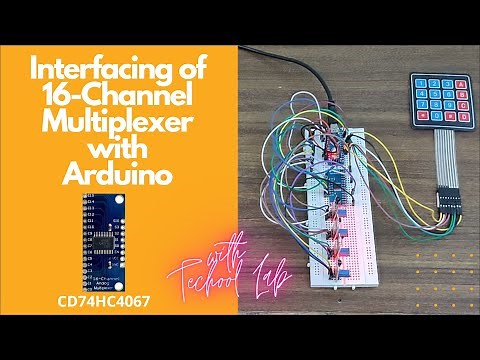 How to Interface 74HC4067 16 channel multiplexer with Arduino? Interfacing of Arduino & mux