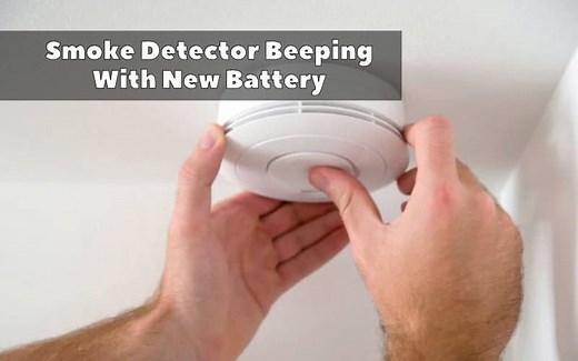 Smoke Detector Beeping With New Battery - 7 Easy Fixes - How To Fix It