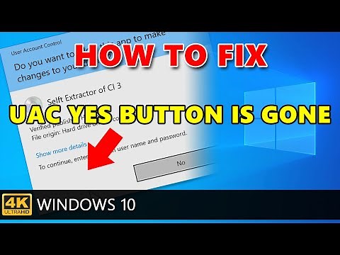 How to fix User Account Control (UAC) YES button is gone or grayed out in Windows 10.