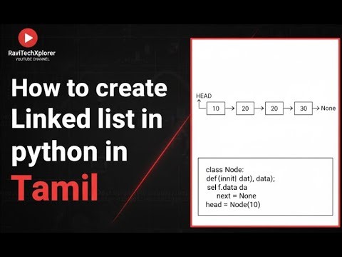 What is LinkedList in python? || How to create Linked list in python in Tamil