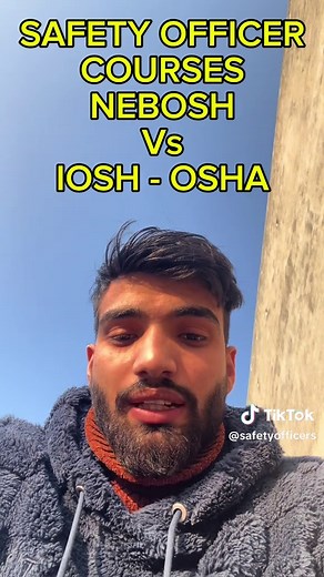 Safety Officer Courses: NEBOSH, IOSH, and OSHA