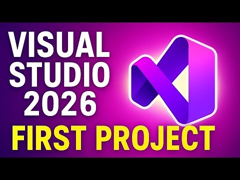 Visual Studio 2026 Tutorial Create Your First Project (Step-By-Step)