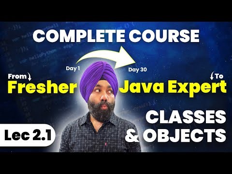 2.1 Complete Java Course | From Fresher to Expert | Objects And Classes