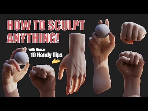 How to Sculpt Anything! 10 Handy Tips 🤌