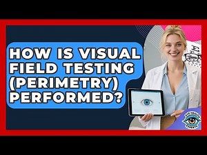 How Is Visual Field Testing (Perimetry) Performed? - Eye Health Experts