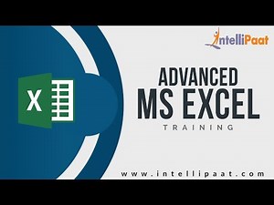 Advanced MS Excel Tutorial | Advanced MS Excel YouTube Video | Intellipaat