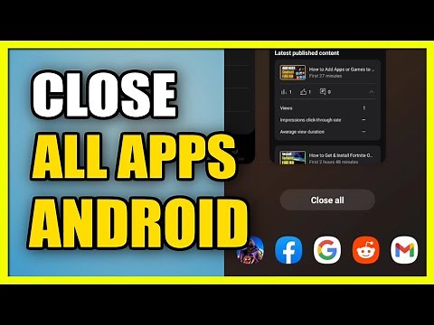 How to Close All Apps at Once on Android Phone (See Recent Apps)