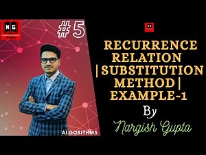 2.5 Recurrence Relation | Substitution Method | Example-1 | Algorithm Design