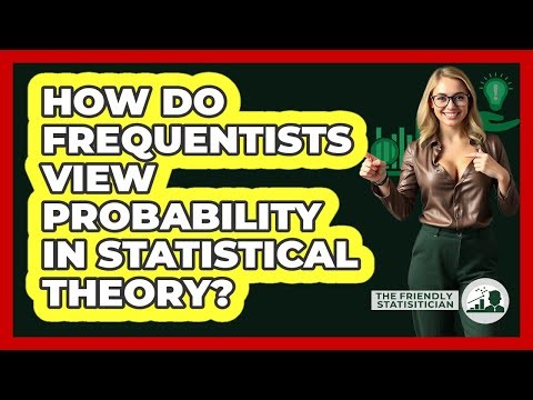 How Do Frequentists View Probability In Statistical Theory?