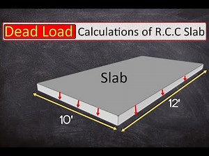 How to Calculate Dead Load of R.C.C Slab II Self Weight of Slab II Dead Load Calculation |