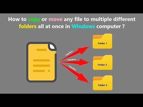How to copy or move any file to multiple different folders all at once in Windows computer ?