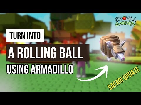 Rolling Armadillo Power - How to Turn Into a Ball in Roblox Grow a Garden Safari Update