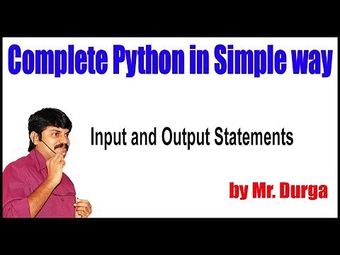 Complete Python In Simple Way : Chapter - 3 || Input and Output Statements || by Durga Sir
