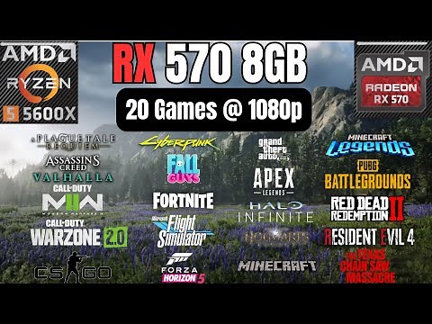 RX 570 8GB + RYZEN 5 5600X | 2023 | 20 Games @ 1080p