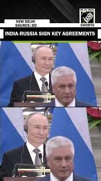 PM Modi, President Putin witness India-Russia exchange of major bilateral agreements in New Delhi